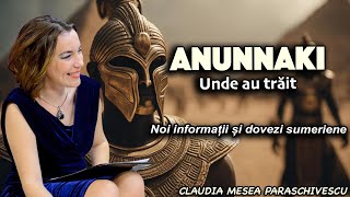 Anunnaki, unde au trăit  * Noi informații și dovezi sumeriene