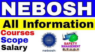 What is NEBOSH || Nebosh Safety Course || Salary of Safety Officer after Nebosh Igc.
