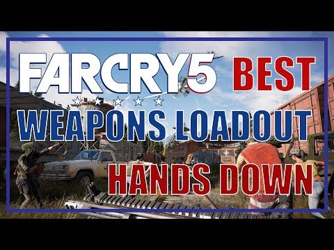 Far Cry 5 Best Weapons Loadout. Period. – Far Cry 5 Video