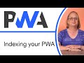 Indexing your PWA (Discoverability & SEO) - Progressive Web App Training