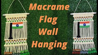 Macrame Flag | Independence Day special | Macrame Flag Design 2022