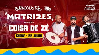 Festival Matrizes 2024 apresenta: Coisa de Zé no Buraco do Tatu