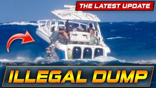 LATEST UPDATE: BOATERS CAUGHT DUMPING GARBAGE AT BOCA INLET ! POLICE INVOLVED! | WAVY BOATS