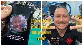 iPhone XS Max with MOVE UP / MOVE DOWN error - Face-ID broken - DOT-Projector repair - Luban Method