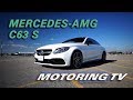 Review: 2017 Mercedes - AMG C63 S
