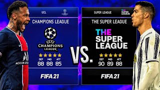 Super League vs. Champions League!