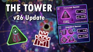 The Tower | Version 26 is finally here!