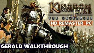 Kingdom Under Fire The Crusaders PC HD | Gerald Walkthrough Part 1