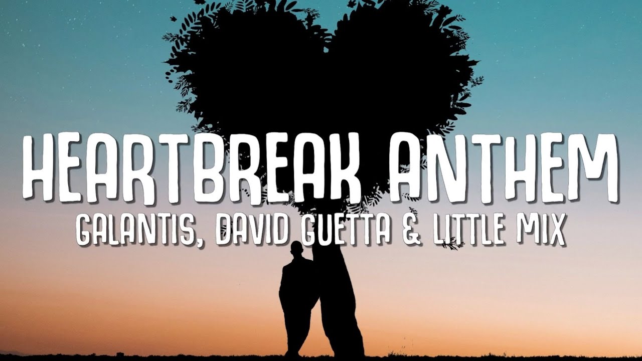 Galantis, David Guetta & Little Mix - Heartbreak Anthem (Lyrics) - YouTube