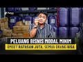 COBA PELUANG BISNIS INI! Modal Minim Bisa Profit Hingga Ratusan Juta!