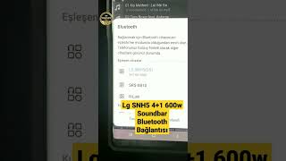 LG SNH5 4+1 600w Soundbar Telefonla Bluetooth Bağlantısı ve Ses