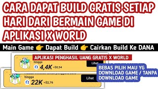 Tips \u0026 Cara Bermain Gema Di Apk X World Agar Bisa Dapat Build Setiap Hari - Apk Penghasil Uang 2025