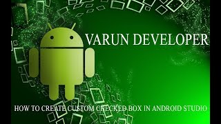 How To Create Custom Checked Box in Android Studio