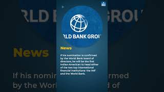 US Nominates Ex-Mastercard CEO Ajay Banga to lead World Bank | UPSC Current Affairs
