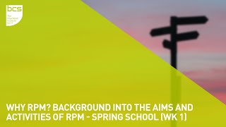 Why RPM? Background into the aims and activities of RPM - Spring School (Wk 1) | PROMS-G