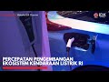 Percepatan Pengembangan Ekosistem Kendaraan Listrik RI | 1ST SESSION CLOSING 07/03