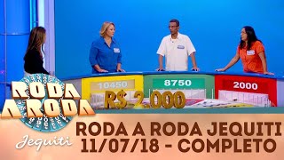 Roda a Roda Jequiti (11/07/18) | Completo