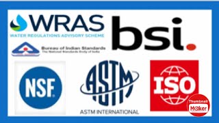 What is WRAS, IS, BSI, ASTM, NSF \u0026 ISO Standard|Learn in one Video|#mechanicalengineersknowledge