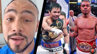 KEITH THURMAN WARNS MANNY PACQUIAO ABOUT ERROL SPENCE JR FIGHT "HES ONLY GONNA GET SHARPER"