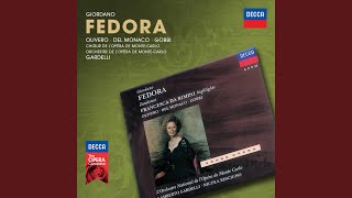 Giordano: Fedora / Act 1: Egli mi disse