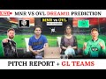 🔴 Live : MNR vs OVL dream11 prediction |  dream11 mnr vs ovl live | mnr vs ovl dream11 team