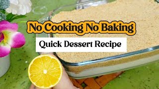 No Cooking No Baking Quick Dessert Recipe|No Gelatin No Flour Dessert|Quick and Easy dessert recipe