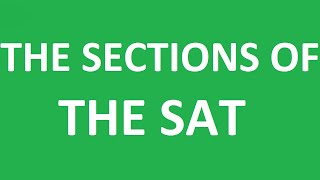 The Sections of the SAT