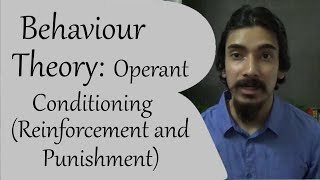 Reinforcement and Punishment || Operant Conditioning || Behaviour Theory
