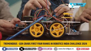 TREMENDOUS - Goa grabs first four ranks in Robotics India Challenge 2024