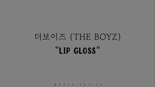더보이즈 (THE BOYZ) – LIP GLOSS / Hangul Lyrics 가사