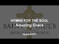 Hymns for the Soul: Amazing Grace, Hymn 671