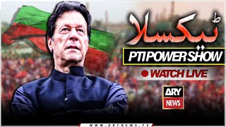 🔴 LIVE | PTI Jalsa Taxila - Imran Khan latest Speech | ARY News LIVE