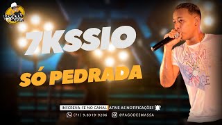 7KSSIO | CD 2021 | SÓ PEDRADA | MÚSICAS NOVAS