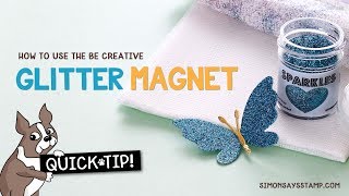 Cardmaking \u0026 Papercrafting How To: Be Creative Glitter Magnet Cloth