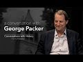 Technology and Inequality with George Packer - Conversations with History