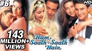 Hum Saath Saath Hain  Movie | (Part 6/16) | Salman Khan, Sonali |  Hindi Movies