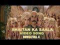 Housefull 4: Shaitan ka Saala Full Video Song | Akshay Kumar | Sohail Sen | Vishal Dadlani