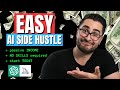 EASY AI Side Hustle You Can Start TODAY! (NO SKILLS NEEDED)