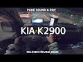 KIA BONGO3 K2900 1.2Ton cargo truck Gopro POV pure sound ASMR - Seoul night drive with Yunki