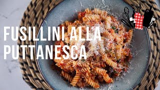 Fusillini Alla Puttanesca | Everyday Gourmet S9 EP21