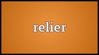 Relier Meaning