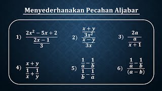 Cara mudah menyederhanakan pecahan aljabar