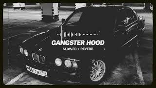 The Gangster Hood Mashup (Slowed + Reverb) - Shubh x Sidhu Moose Wala | Sai lufi