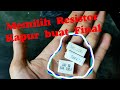 Memilih Resistor Kapur Final