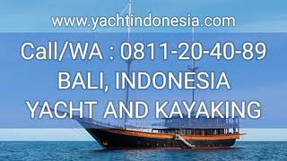 Call/WA : 0811-20-40-89 BALI, INDONESIA YACHT AND KAYAKING | FUN TOUR IN BALI