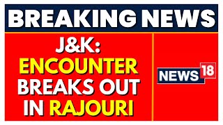 Jammu Kashmir | Encounter In Rajouri | Security Forces | Terrorists | Latest News | English News