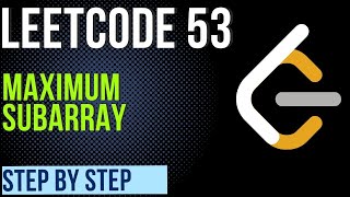 Maximum Subarray - LeetCode 53 - Kadane's Algorithm - Java