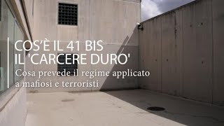 Cos’è il 41 bis e come funziona