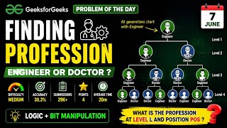 Finding Profession | GFG POTD 7 June 2026 | Bit Manipulation Trick Explained GeeksforGeeks Solution