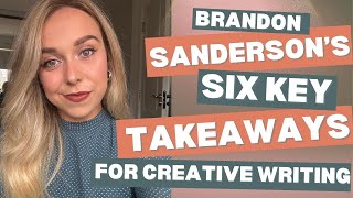 Brandon Sanderon's Key Takeaways for Creative Writing - Lecture one